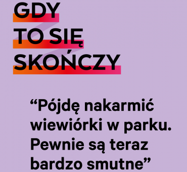 Gdy to się skończy…wspólna akcja Banku BNP Paribas i Gazeta.pl