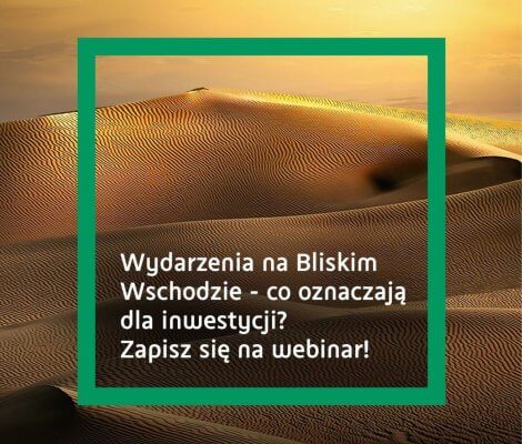 webinar inwestycyjny bnp paribas - wydarzenia na bliskim wschodzie