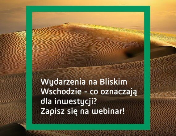 webinar inwestycyjny bnp paribas - wydarzenia na bliskim wschodzie