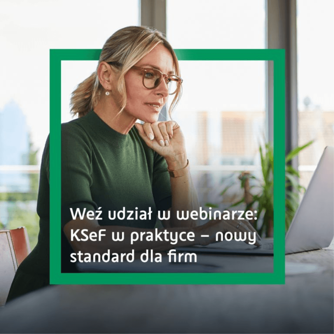 KSeF – jak przygotować firmę na zmiany? Seria bezpłatnych webinarów